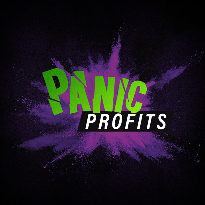 Panic Profits